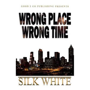 Wrong Place, Wrong Time