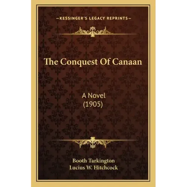 The Conquest of Canaan: A Novel (1905)