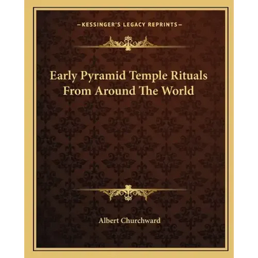 Early Pyramid Temple Rituals from Around the World