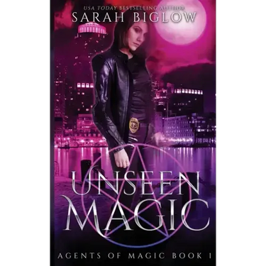 Unseen Magic: A Reluctant Heroine Urban Fantasy