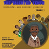 The Talented Tenth Historical & Present: Pioneers