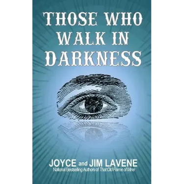 Those Who Walk In Darkness