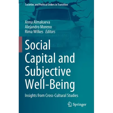 Social Capital and Subjective Well-Being: Insights from Cross-Cultural Studies