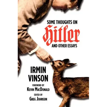 Some Thoughts on Hitler and Other Essays