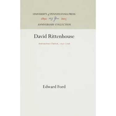 David Rittenhouse: Astronomer-Patriot, 1732-1796