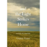 and the Light Strikes Home