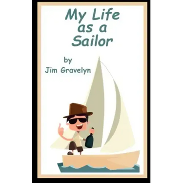 My Life As A Sailor