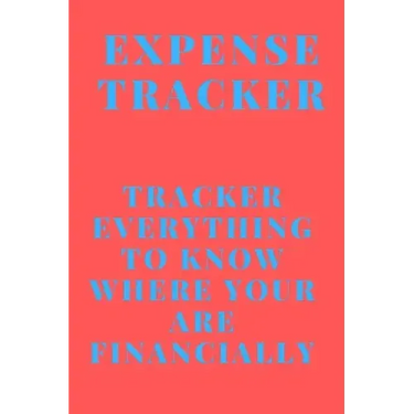Expense Tracker: Track everything you spend to know where you are financially