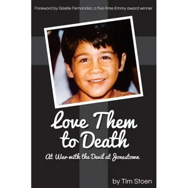 Love Them to Death: At War with the Devil at Jonestown