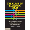 The Clash of Economic Ideas