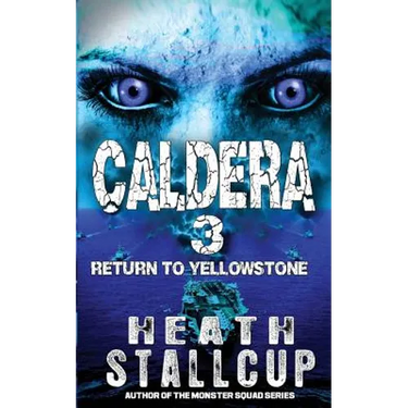 Caldera 3: Return To Yellowstone