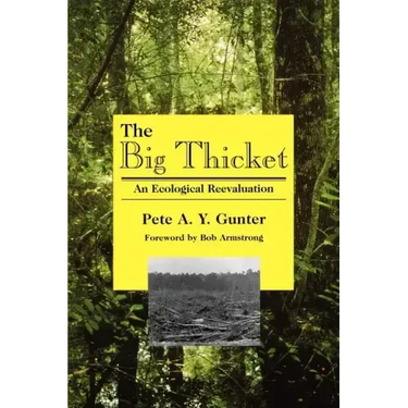 The Big Thicket: An Ecological Reevaluation