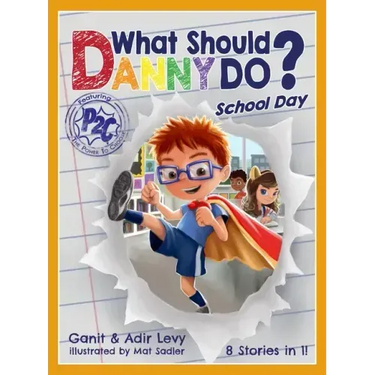 What Should Danny Do? School Day