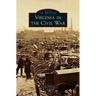 Virginia in the Civil War