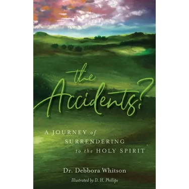 The Accidents?: A Journey of Surrendering to the Holy Spirit