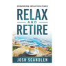 Relax & Retire: Debunking Inflation Fears