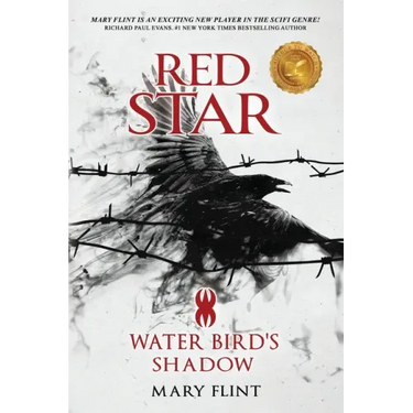 Water Bird's Shadow: (Red Star Trilogy Book 2): You can fight against the past, but some shadows never die
