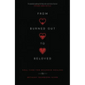 From Burned Out to Beloved: Soul Care for Wounded Healers