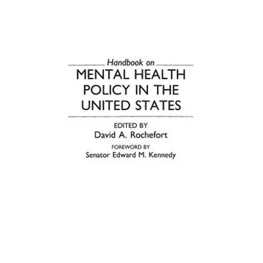 Handbook on Mental Health Policy in the United States