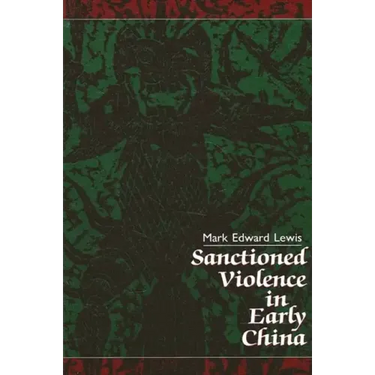 Sanctioned Violence in Early China