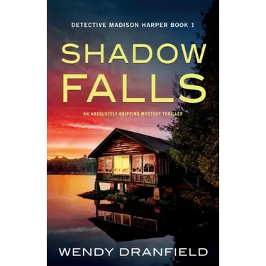Shadow Falls: An absolutely gripping mystery thriller