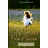 My Secrets from Heaven: A Child's Trip To Heaven and Back