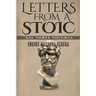 Letters From a Stoic: All Three Volumes
