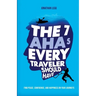 The 7 AHAs Every Traveler Should Have: Find Peace, Confidence, and Happiness on Your Journeys