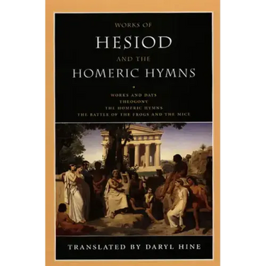 Works of Hesiod and the Homeric Hymns: Including Theogony and Works and Days