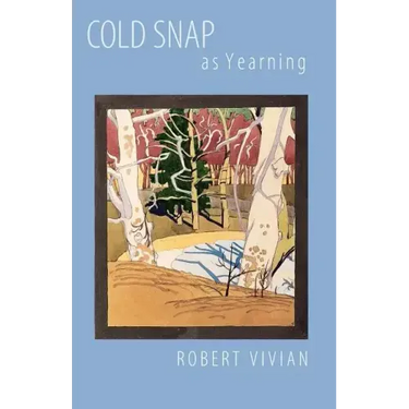 Cold Snap as Yearning