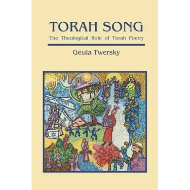 Torah Song: The Theological Role of Torah Poetry