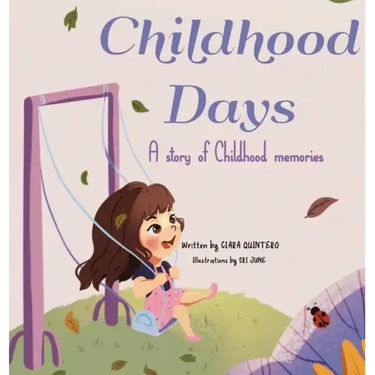 Childhood Days: A Story Of Childhood Memories