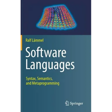 Software Languages: Syntax, Semantics, and Metaprogramming