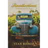 Recollections: Memories from My Youth