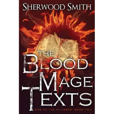 Rise of the Alliance II: The Blood Mage Texts