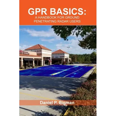 Gpr Basics: A Handbook for Ground Penetrating Radar Users