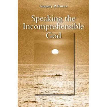 Speaking the Incomprehensible God