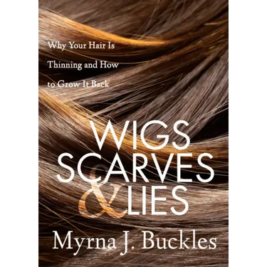 Wigs, Scarves & Lies: Why Your Hair Is Thinning and How to Grow It Back