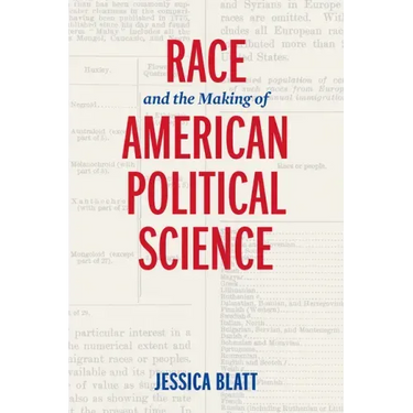 Race and the Making of American Political Science