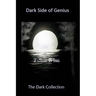Dark Side of Genius: The Dark Collection