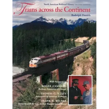 Trains Across the Continent, Second Edition: North American Railroad History
