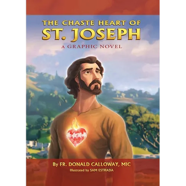 Chaste Heart of St. Joseph: A Graphic Novel