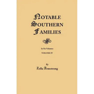 Notable Southern Families. Volume IV