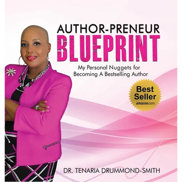 Author-Preneur Blueprint: My Personal Nuggets for Becoming A Bestselling Author