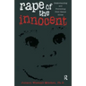 Rape Of The Innocent: Understanding And Preventing Child Sexual Abuse