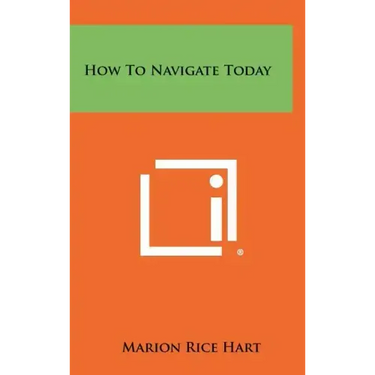 How to Navigate Today