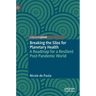 Breaking the Silos for Planetary Health: A Roadmap for a Resilient Post-Pandemic World