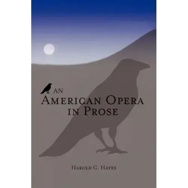 An American Opera in Prose
