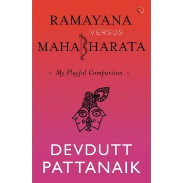 Ramayana Versus Mahabharata: My Playful Comparison