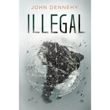 Illegal: a true story of love, revolution and crossing borders